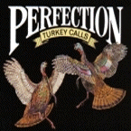 Perfection Turkey Calls